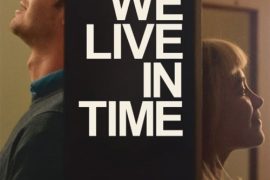 دانلود فیلم ما در زمان زندگی می‌کنیم با زیرنویس فارسی We Live in Time 2024