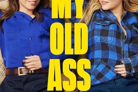 دانلود فیلم پیری خودم My Old Ass 2024