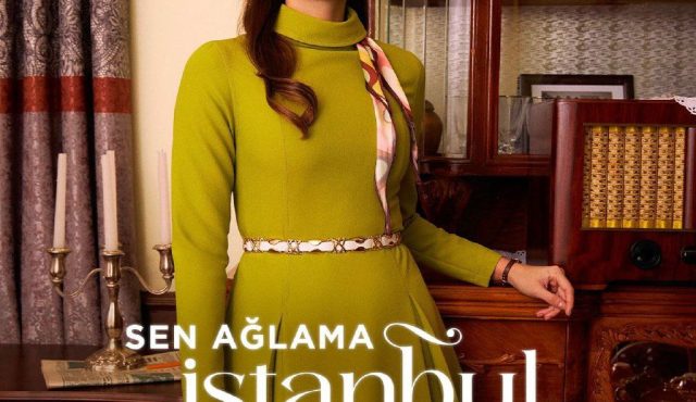 دانلود سریـال ترکی Sen Aglama Istanbul (تو گریه نکن استانبول) محصول سال 2024