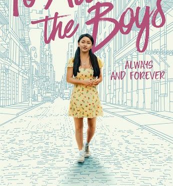 953-فیلم جدید ” تقدیم به همه پسران: همیشه و تا ابد ”   🎬 To All the Boys: Always and Forever (2021)