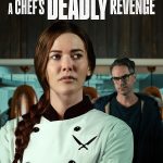 دانلود فیلم A Chefs Deadly Revenge 2024 انتقام مرگبار یک سرآشپز با دوبله فارسی