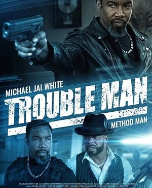 دانلود فیلم Trouble Man 2025 مرد مشکل ساز با زیرنویس فارسی