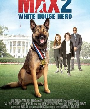 دانلود فیلم مکس 2 قهرمان کاخ سفید Max 2: White House Hero 2017زیرنویس فارسی چسبیده