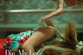 دانلود فیلم  بمیر عشق من با زیرنویس فارسی Die My Love 2025 WEB-DL