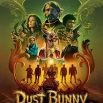 دانلود  فیلم خرگوشک غبار Dust Bunny 2025   با دوبله فارسی
