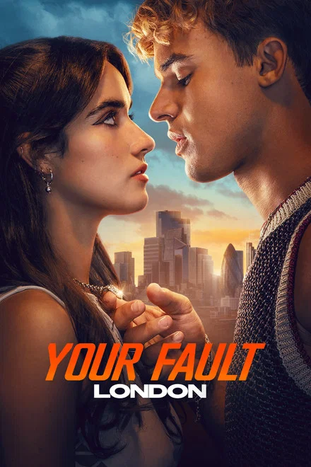 دانلود فیلم Your Fault: London 2026 اشتباه تو: لندن