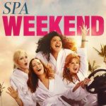 دانلود فیلم آخر هفته در اسپا 2026 Spa Weekend