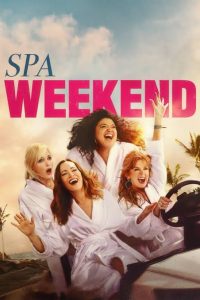 دانلود فیلم آخر هفته در اسپا 2026 Spa Weekend