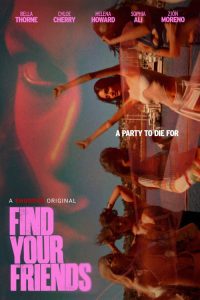 دانلود فیلم دوستان خود را پیدا کنید Find Your Friends 2025