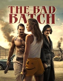 دانلود فیلم گروه بد 2016 The Bad Batch