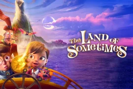 دانلود انیمیشن The Land of Sometimes 2026 سرزمین گاهی اوقات