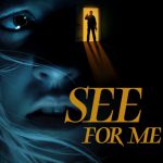 دانلود فیلم به جای من ببین See For Me 2021