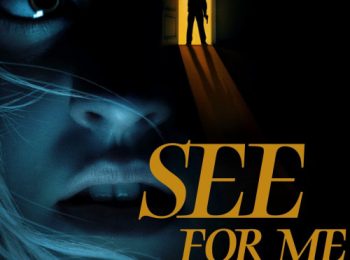 دانلود فیلم به جای من ببین See For Me 2021