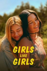 دانلود فیلم دخترا دخترا رو دوست دارند Girls Like Girls 2026
