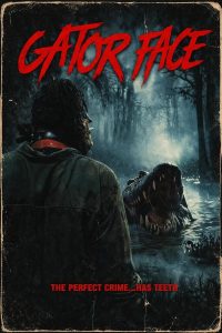دانلود فیلم چهره تمساح Gator Face 2026