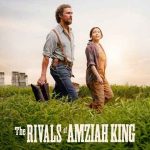 دانلود فیلم رقبای آمزایا کینگ The Rivals of Amziah King 2026 با دوبله فارسی