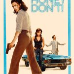 دانلود فیلم هانی انجام نده 2025 Honey Don’t