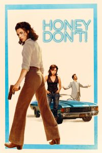 دانلود فیلم هانی انجام نده 2025 Honey Don't 