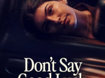 دانود فیلم نگو موفق باشی 2026 Don’t Say Good Luck با دوبله فارسی