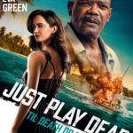 دانلود فیلم فقط خودت را به مردن بزن Just Play Dead 2026