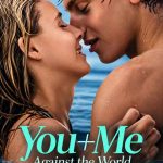 دانلود فیلم تو و من – در برابر دنیا 2026 You+Me – Against the World