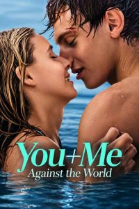 دانلود فیلم تو و من – در برابر دنیا 2026 You+Me - Against the World