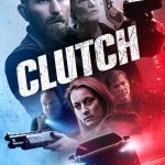 دانلود فیلم چنگال 2025 Clutch با دوبله فارسی