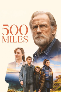 دانلود فیلم 500 مایل تا خانه 500 Miles با دوبله فارسی