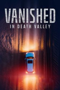 دانلود فیلم گمشده در دره مرگ Vanished in Death Valley 2025 با دوبله فارسی