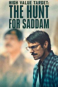 دانلود سریال هدف ویژه: شکار صدام High Value Target: The Hunt for Saddam 2026