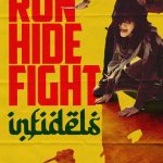 دانلود فیلم فرار کنید، مخفی شوید، بجنگید: کافران 2026 Run Hide Fight: Infidels